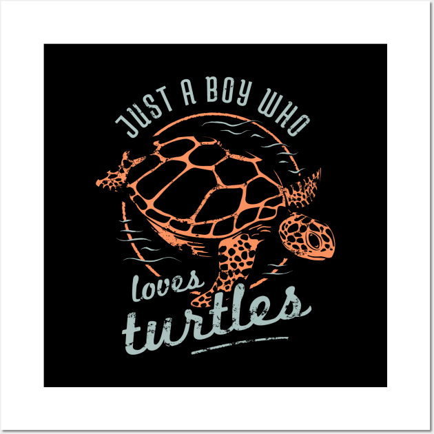 Turtle Conservation - Just A Boy Who Loves Turtles Wall Art by bangtees